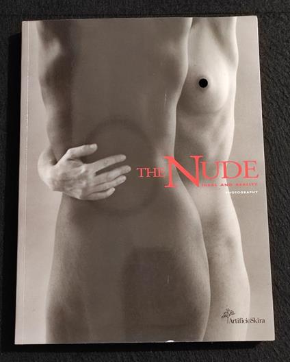 The Nude - Ideal and Reality Photography - ArtificioSkira - 2004 - copertina