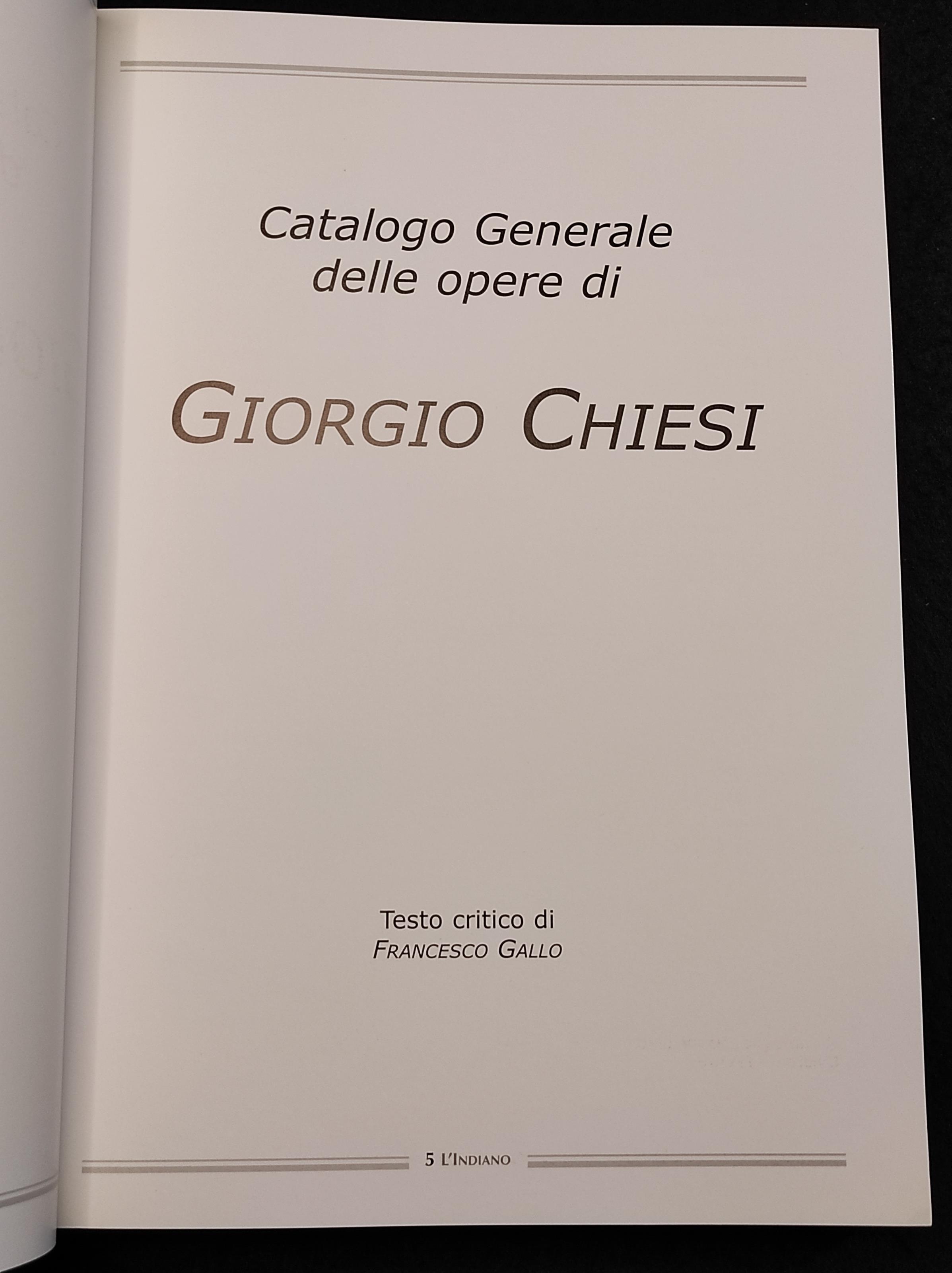 Giorgio Chiesi - F. Gallo - Ed. l'Indiano - 2004 - Arte