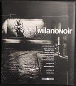 Milano Noir - La Milano Nera - Ed. Todaro - 2004 - con CD