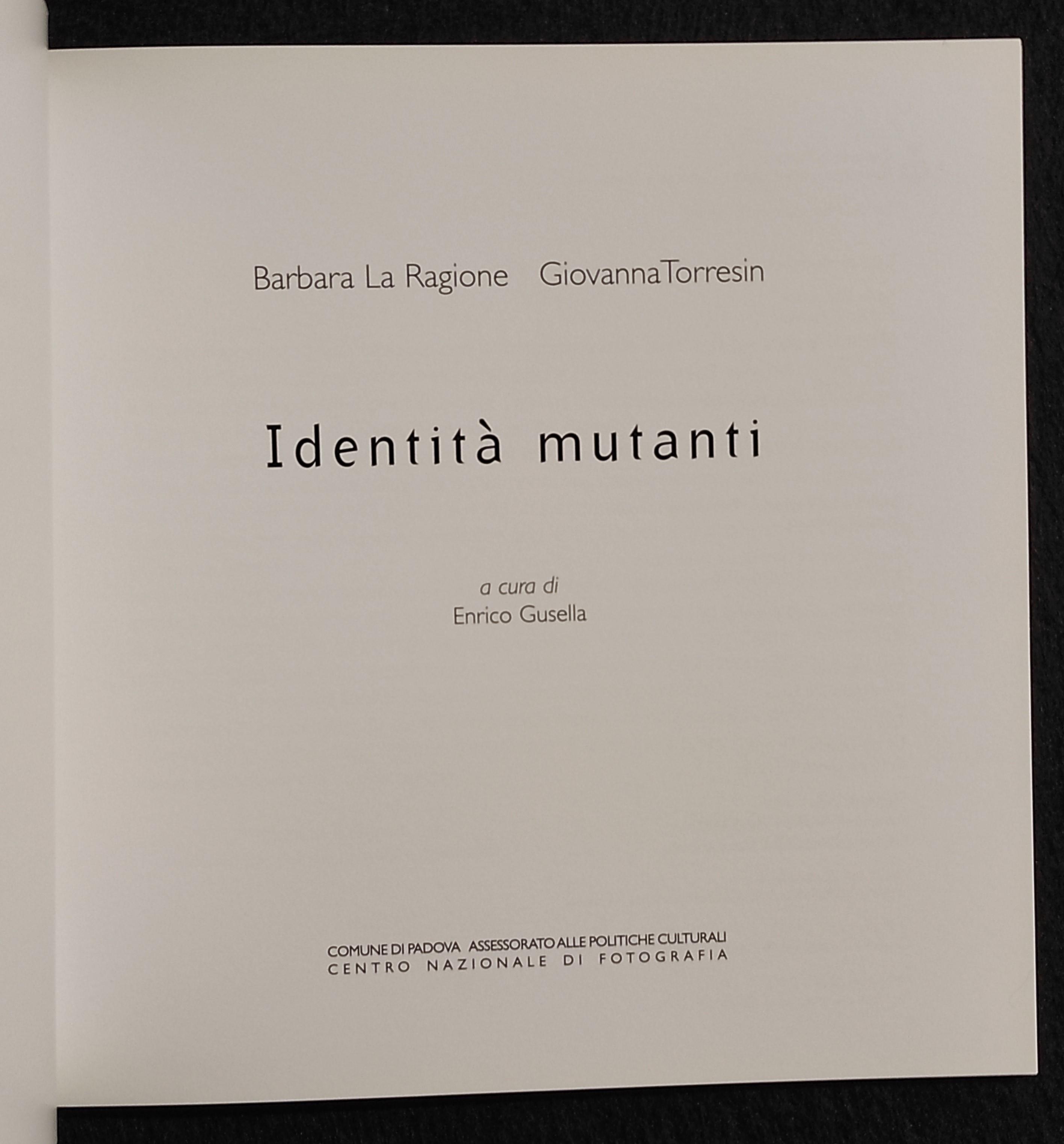 Identità Mutanti - Barbara La Ragione, Giovanna Torresin - 2006