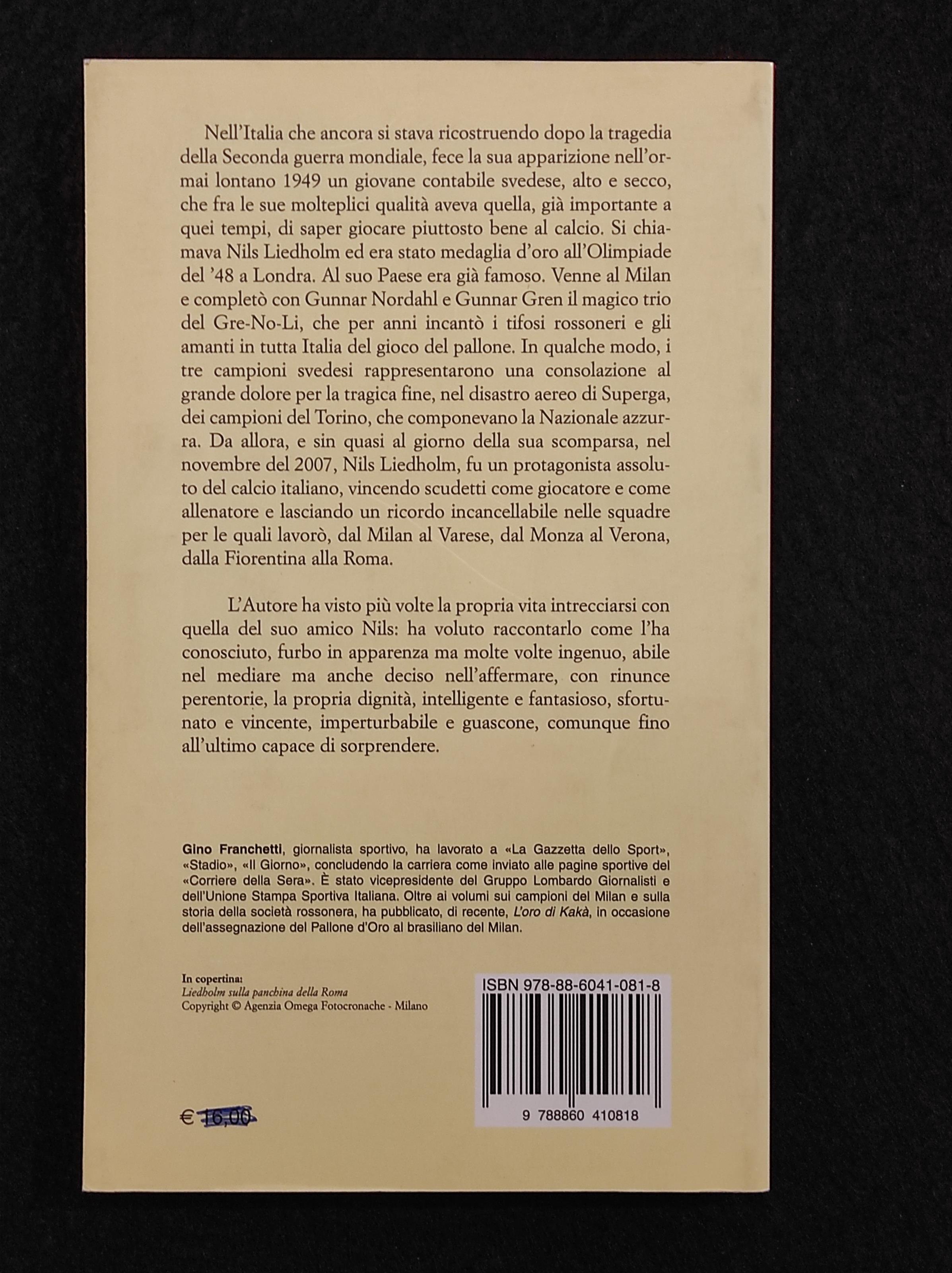 Il Mio Amico Nils Liedholm - G. Franchetti - Ed. Limina - 2008