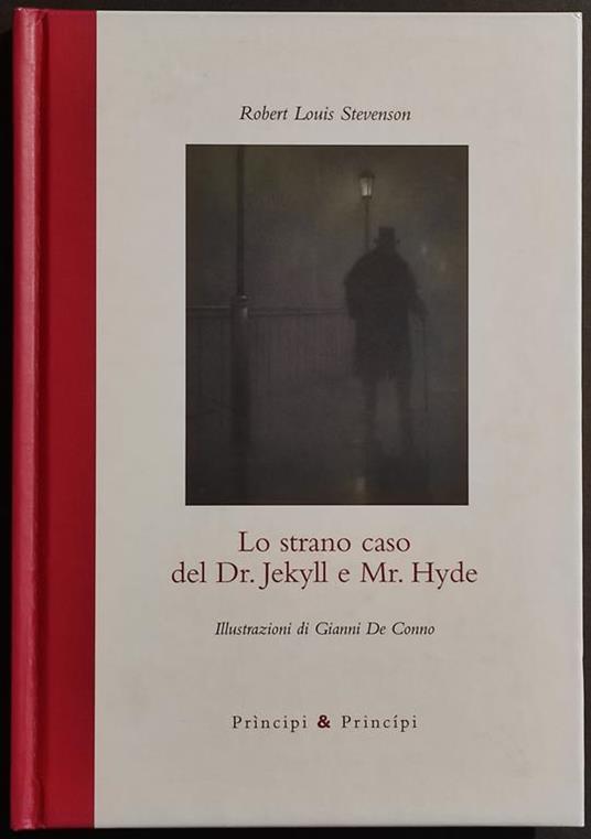 Lo Strano Caso del Dr. Jekyll e Mr. Hyde - R. L. Stevenson - Ed. Principi - 2010 - Robert Louis Stevenson - copertina