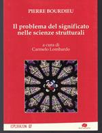 Il problema del significato nelle scienze strutturali A cura di Carmelo Lombardo