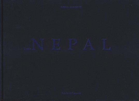 Il mio Nepal - Diego Rosetti - copertina