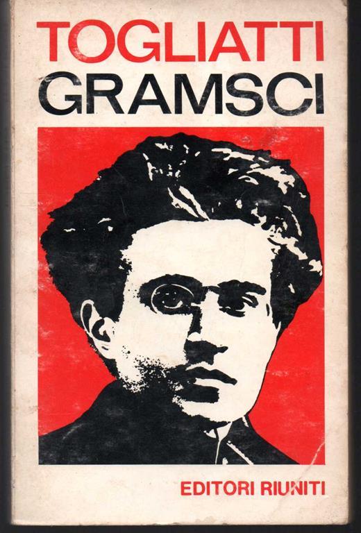 Gramsci a cura di Ernesto Ragionieri - Palmiro Togliatti - copertina