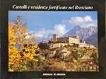 Castelli e residenze fortificate nel Bresciano