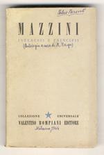 Interessi e principii. (D'alcune cause che impedirono finora lo sviluppo della libertà in Italia - Associazione degl'intelletti - La legge umanitaria e le dottrine sociali - L'Internazionale - Ai giovani...) A cura di Michele Rago