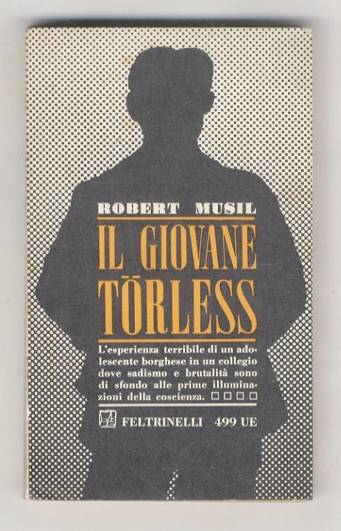 Il giovane Törless. (Traduzione dal tedesco ed introduzione di Giorgio Zampa) - Robert Musil - copertina
