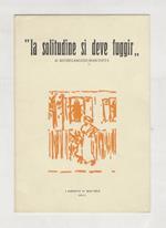 La solitudine si deve fuggir