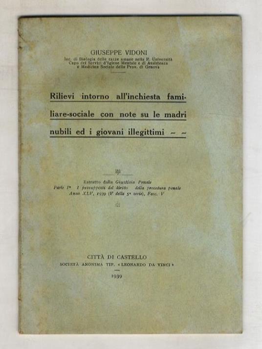 Rilievi intorno all'inchiesta familiare-sociale con note su le madri nubili ed i giovani illegittimi - copertina
