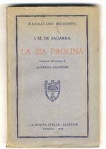 La zia Paolina. Traduzione dal Catalano di Alfredo Giannini