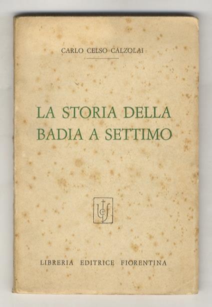 La storia della Badia a Settimo - copertina