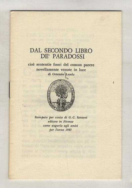 Dal secondo Libro de' Paradossi, ciè sententie fuori del comun parere novellamente venute in luce [...] - Ortensio Lando - copertina