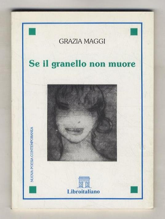 Se il granello non muore. [Poesie] - copertina