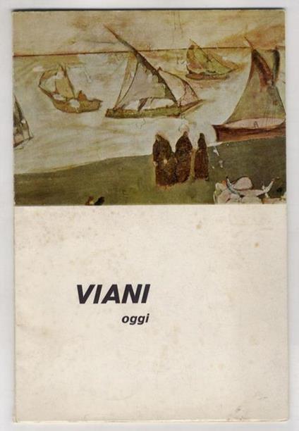 Viani oggi. I Viani della raccolta Tassi - Alessandro Parronchi - copertina