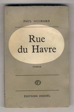 Rue du Havre. Roman