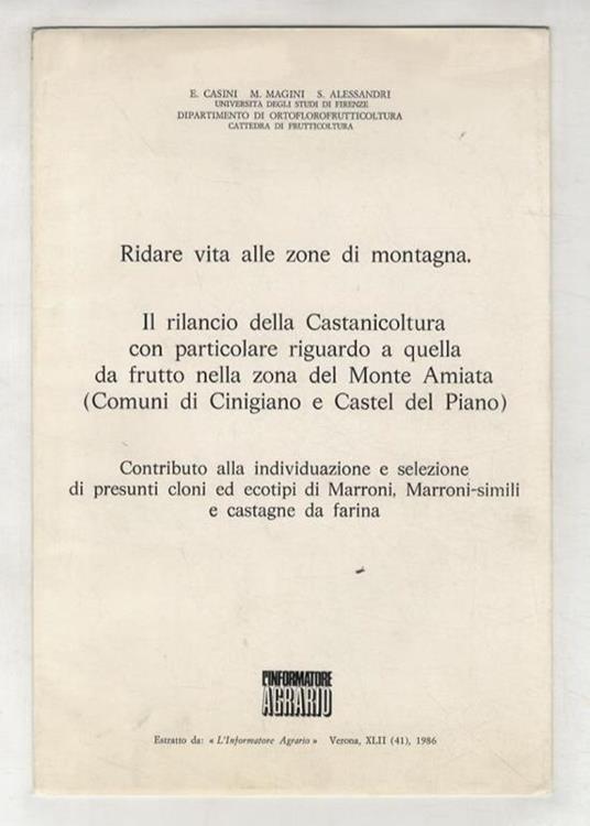 Ridare vita alle zone di montagna. Il rilancio della castanicoltura con particolare riguardo a quella da frutto nella zona del Monte Amiata (comuni di Cignano e Castel del Piano). Contributo alla individuazione e selezione di presunti cloni e ecotipi - copertina