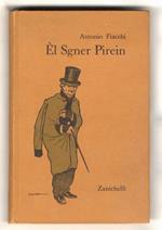 Èl sgner Pirein. Scritti scelti editi ed inediti a cura di Oreste Trebbi. Con prefazione di Lorenzo Stecchetti. Ristampa della terza edizione con aggiunte e disegni di Augusto Majani
