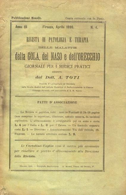 RIVISTA di patologia e terapia delle malattie della gola, del naso e dell'orecchio. Giornale per i medici pratici diretto da A. Toti. Anno III. N. 4. Firenze aprile 1896 - copertina