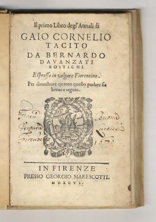 Il primo libro degl'Annali di Gaio Cornelio Tacito da Bernardo Davanzati Bostichi espresso in volgare fiorentino. Per dimostrare quanto questo parlare sia breve e arguto - copertina