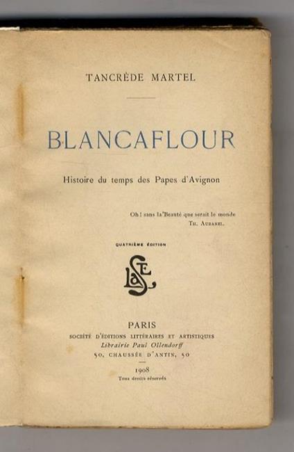 Blancaflour. Histoire du temps des Papes d'Avignon. 4ème édition - copertina