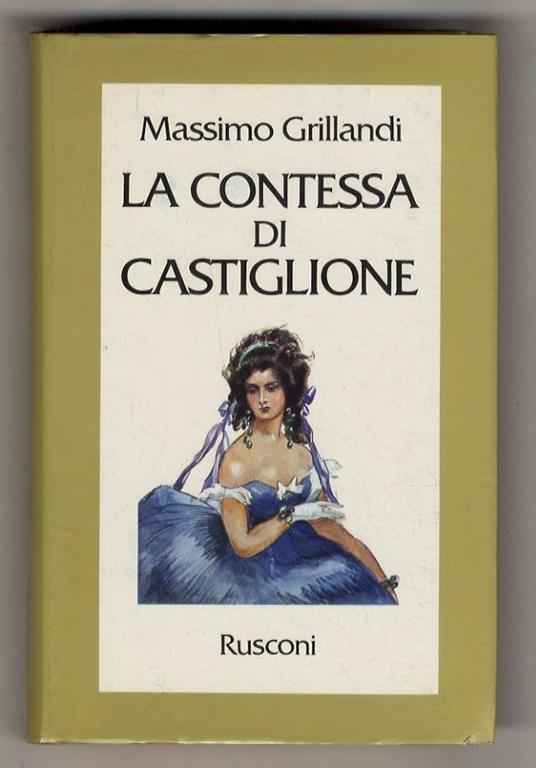 La contessa di Castiglione - Massimo Grillandi - copertina