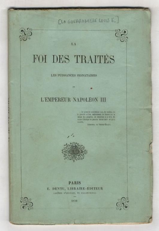 La foi des traites, les puissances signataires et l'Empereur Napoleon III - copertina