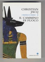 I misteri di Osiride III: il cammino di fuoco