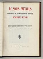 De sacris particulis ab anno 1730 in senensi basilica S. Francisci incorrupte servatis: disquisitio historico-critico-theologica ab Augustino Ruelli