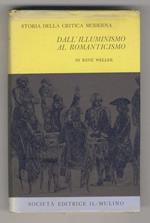 Storia della critica moderna (1750-1950). I. Dall'Illuminismo al Romanticismo