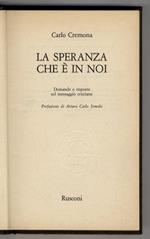 La speranza che è in noi. Domande e risposte sul messaggio cristiano. Prefazione di Arturo Carlo Jemolo