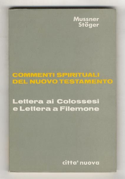 Lettera ai Colossesi e Lettera a Filemone. (Traduzione di P.Bonaventura da Malè) - copertina