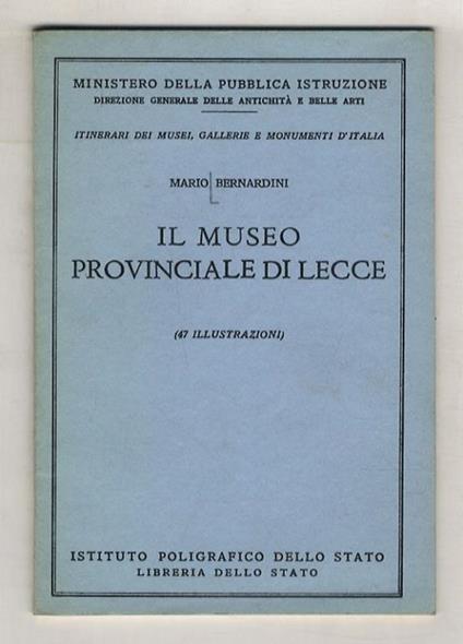 Il Museo Provinciale di Lecce (47 illustrazioni) - Mario Bernardini - copertina