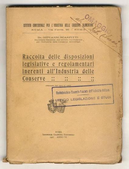 Raccolta delle disposizioni legislative e regolamentari inerenti all'industria delle conserve (emanate dal 1923 al 1927) - copertina