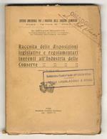 Raccolta delle disposizioni legislative e regolamentari inerenti all'industria delle conserve (emanate dal 1923 al 1927)