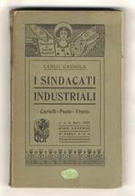 I sindacati industriali (cartelli, pools, trusts)