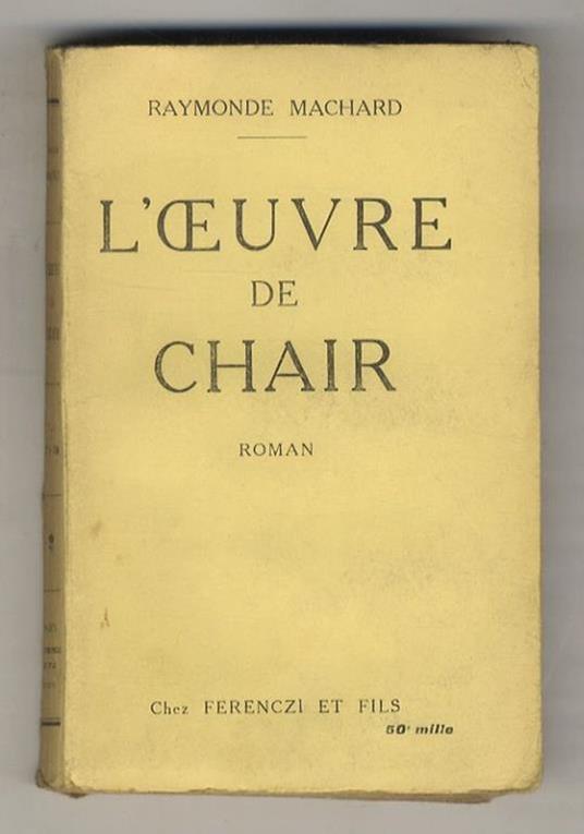 L' Oeuvre de chair. Roman - copertina