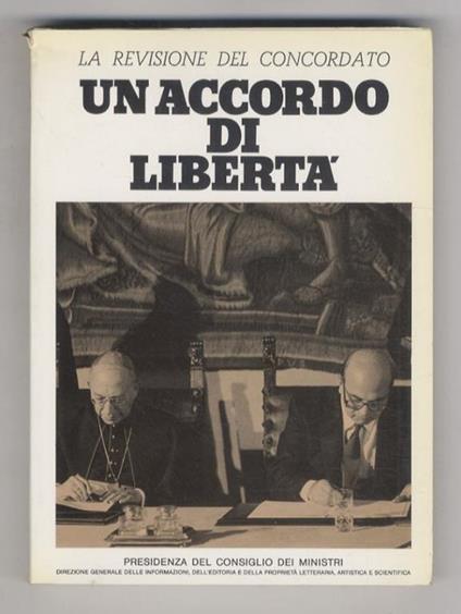 Rapporti nuovi tra lo stato e le confessioni religiose. L'accordo con la Chiesa Cattolica, l'intesa con Valdesi e i Metodisti, le trattative con le comunità istraelitiche - copertina