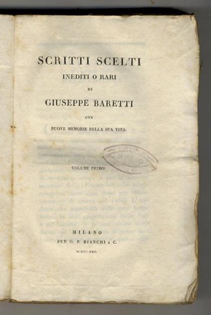 Scritti scelti inediti o rari. Con nuove memorie della sua vita. (Prefazione di Pietro Custodi) - Giuseppe Baretti - copertina
