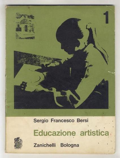 Educazione artistica per la scuola media. Volume primo [- volume terzo] - copertina