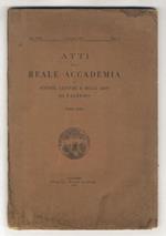 ATTI della Reale Accademia di Scienze e Belle Arti di Palermo. Terza serie. Vol. XVI. Fasc. I. Gennaio 1932