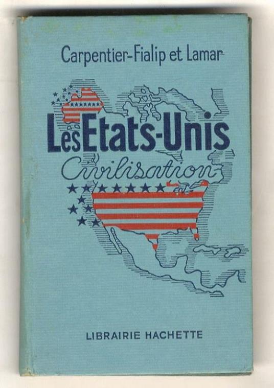 Les Etats-Unis. Civilisation - copertina