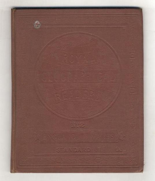 ROYAL Geographical Readers. N. 2: England and Wales. For standard III - copertina