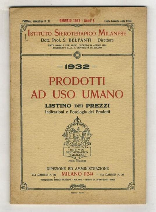 ISTITUTO SIEROTERAPICO MILANESE. Prodotti ad uso umano. Listino dei prezzi. 1932. Indicazioni e posologia dei prodotti - copertina