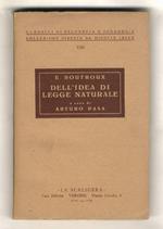 Dell'idea di legge naturale nella scienza e nella filosofia. Estratti tradotti, con introduzione, commento ed appendice, da Artura Pasa