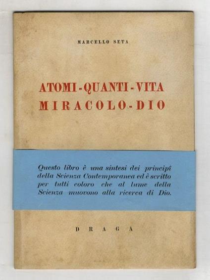 Atomi - quanti - vita - miracolo - Dio - copertina