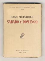 Sabado y domingo. (Hubo sabado en Babilonia? - El sabado en el antiguo Israel - Jesus y el sabado - El sabado y la Iglesia primitiva - La historia del domingo en la Iglesias - La Reforma y el domingo...) Traduccion del alemán por Werner Kraus