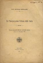 Per l'interpretazione vichiana della Storia. Discorso inaugurale dell'anno accademico 1920-921. Letto il 5 dicembre 1920