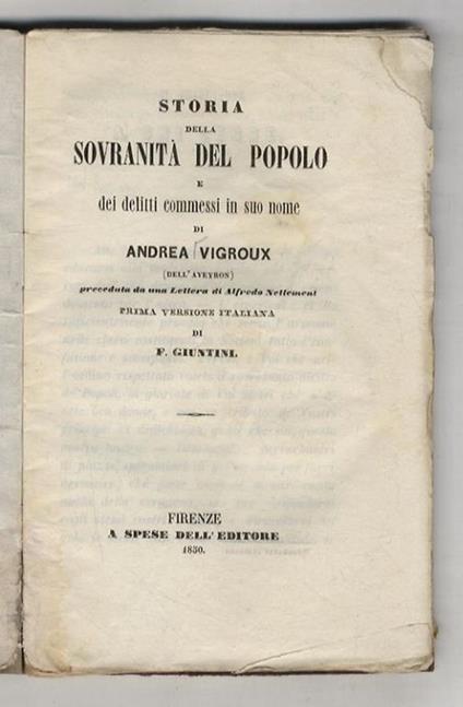 Storia della sovranità del popolo e dei delitti commessi in suo nome (...) preceduta da una Lettera di Alfredo Nettement. Prima versione italiana di F. Giuntini - copertina