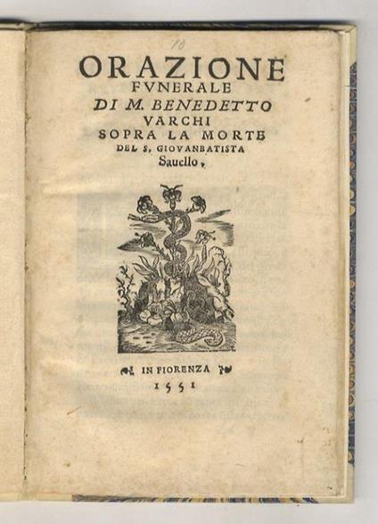Orazione funerale di m. Benedetto Varchi sopra la morte del S. Giovanbatista Savello - Benedetto Varchi - copertina